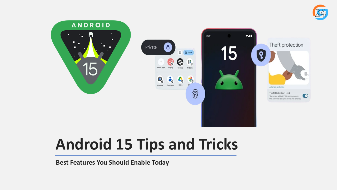 Android 15 Tips and Tricks: Best Features You Should Enable Today